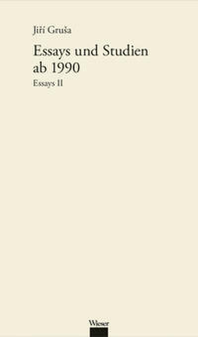 Werkausgabe Jirí Grusa / Essays und Studien ab 1990