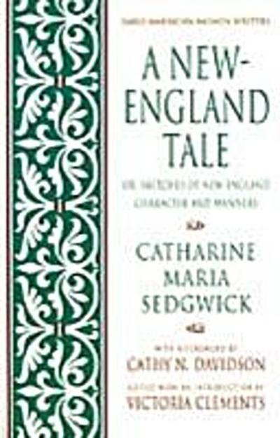 New-England Tale; Or, Sketches of New-England Character and Manners