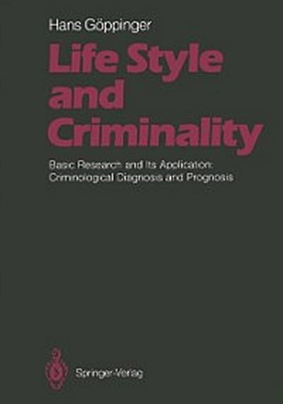 Life Style and Criminality
