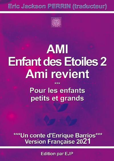Ami enfant des étoiles 2 - Ami revient