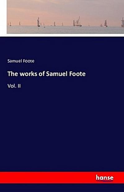 The works of Samuel Foote