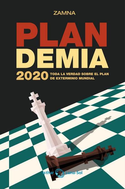 Plandemia 2020 : toda la verdad sobre el plan de exterminio mundial