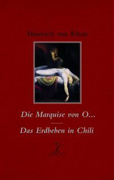 Die Marquise von O / Das Erdbeben in Chili