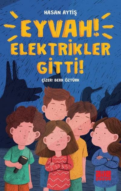 Eyvah Elektrikler Gitti