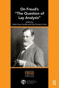 On Freud’s "The Question of Lay Analysis"