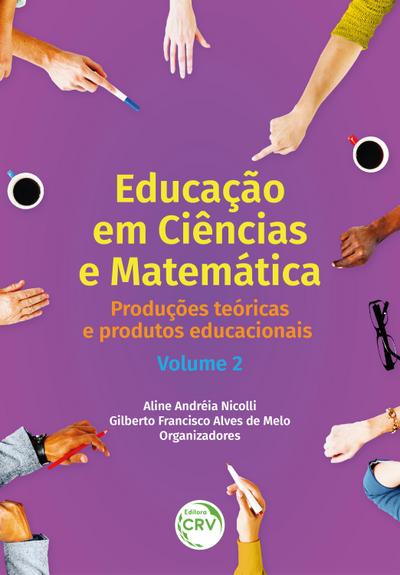EDUCAÇÃO EM CIÊNCIAS E MATEMÁTICA
