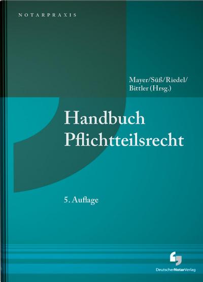 Handbuch Pflichtteilsrecht