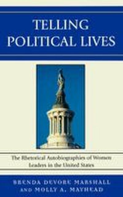 Telling Political Lives