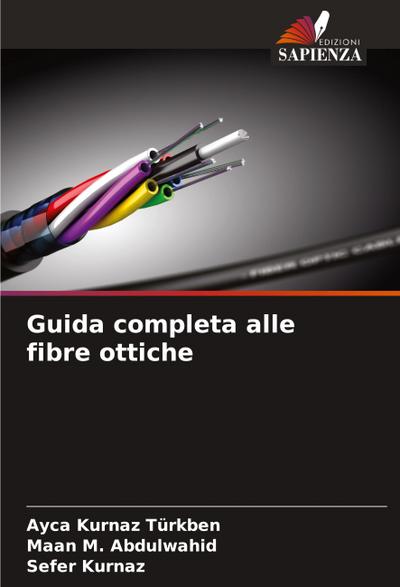 Guida completa alle fibre ottiche