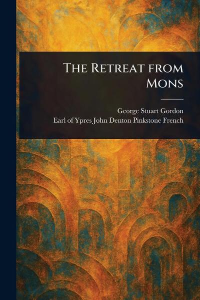 The Retreat From Mons