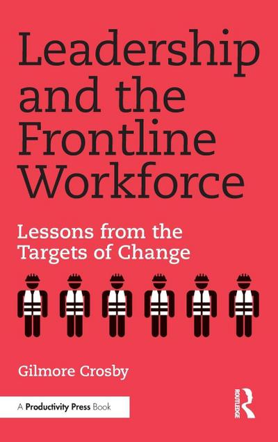 Leadership and the Frontline Workforce