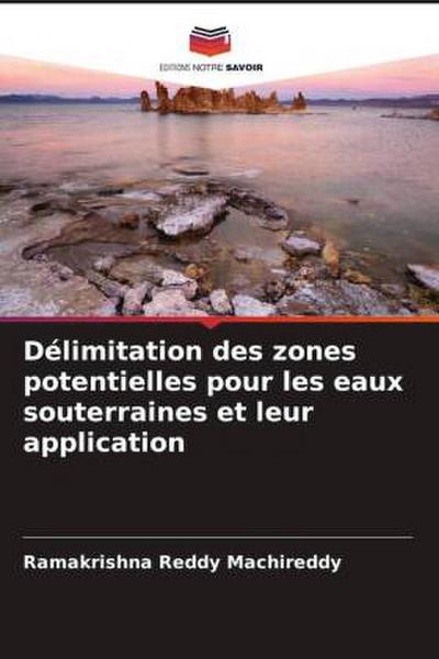 Délimitation des zones potentielles pour les eaux souterraines et leur application