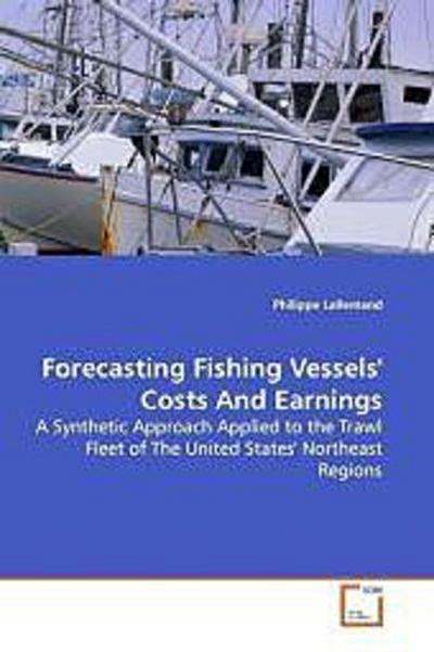 Forecasting Fishing Vessels’ Costs And Earnings