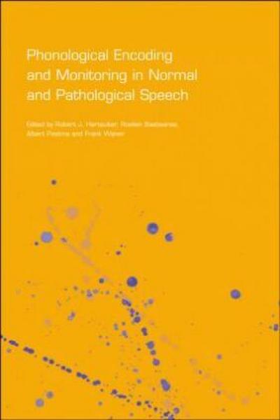 Phonological Encoding and Monitoring in Normal and Pathological Speech