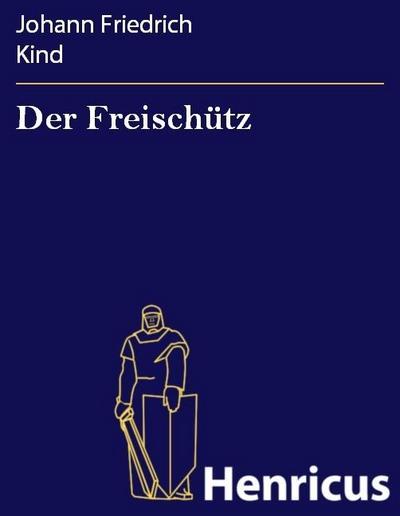 Der Freischütz