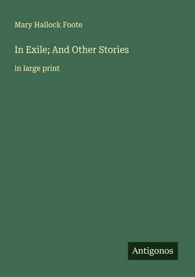 In Exile; And Other Stories