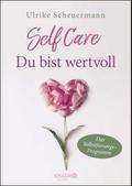 SELF CARE - Du bist wertvoll