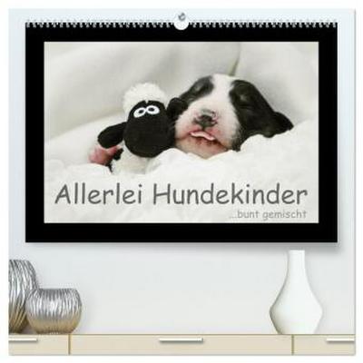 Allerlei Hundekinder (hochwertiger Premium Wandkalender 2026 DIN A2 quer), Kunstdruck in Hochglanz