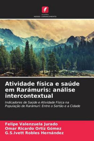 Atividade física e saúde em Rarámuris: análise intercontextual