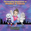 The Amazing Adventures of MouMou & Friends