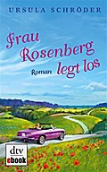 Frau Rosenberg legt los - Ursula Schröder