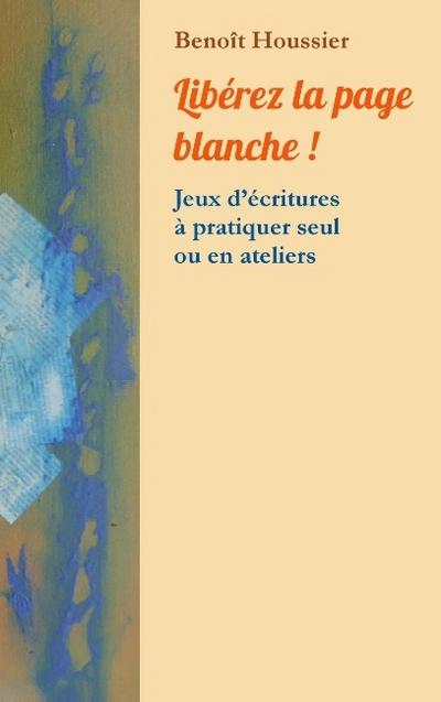 Libérez la page blanche !