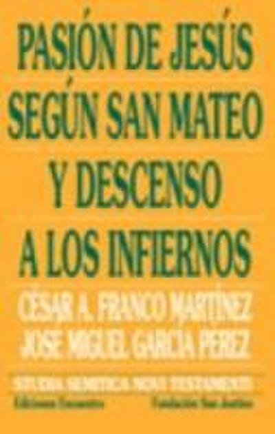 Pasión de Jesús según San Mateo y descenso a los infiernos