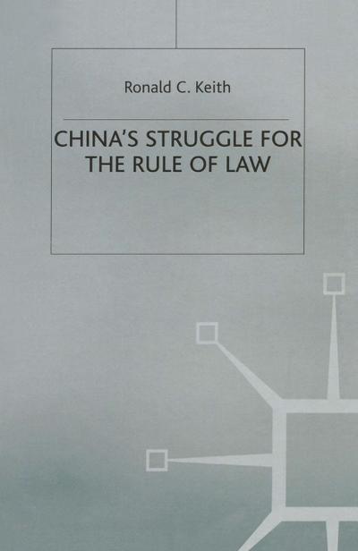 China’s Struggle for the Rule of Law