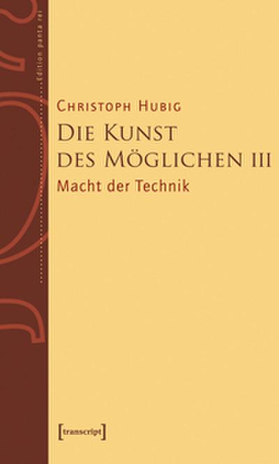 Die Kunst des Möglichen III