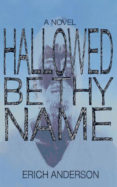 Hallowed Be Thy Name