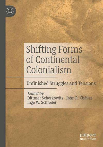 Shifting Forms of Continental Colonialism