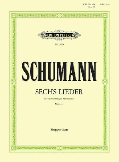 6 Male Choruses Op. 33