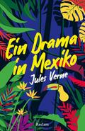 Ein Drama in Mexiko. Erzählung