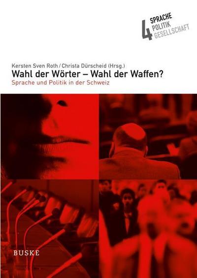 Wahl der Wörter - Wahl der Waffen?
