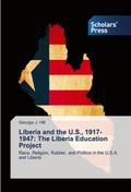 Liberia and the U.S., 1917-1947: The Liberia Educa