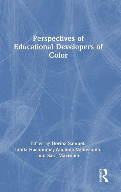 Perspectives of Educational Developers of Color