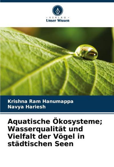Aquatische Ökosysteme; Wasserqualität und Vielfalt der Vögel in städtischen Seen