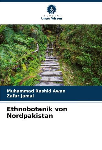 Ethnobotanik von Nordpakistan