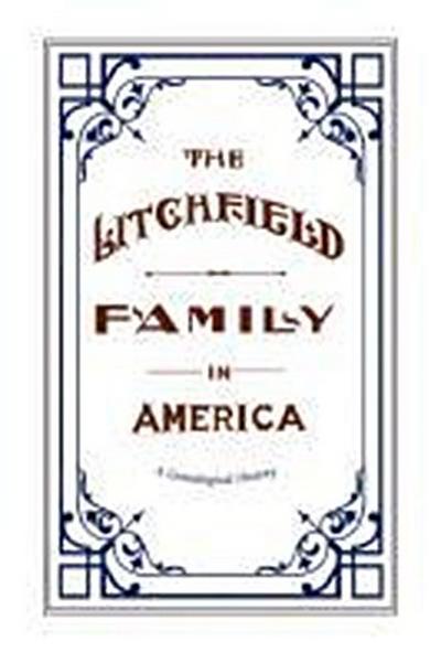 The Litchfield Family in America