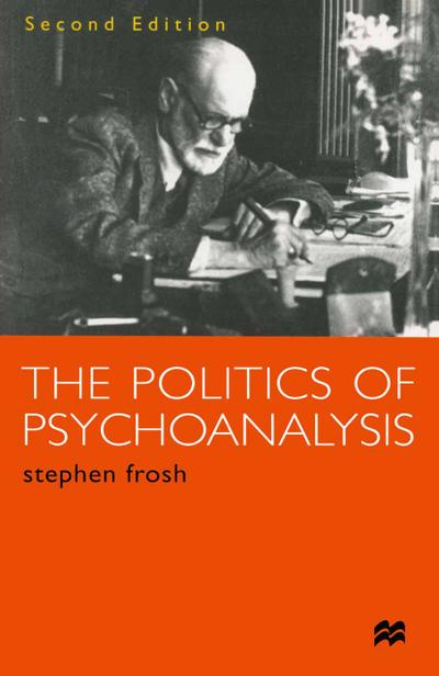 The Politics of Psychoanalysis