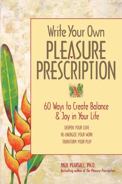 Write Your Own Pleasure Prescription