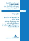 Die Aufklärungspflicht einer Bank bei der Finanzierung einer Beteiligung an einem geschlossenen Immobilienfonds