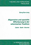 Allgemeine und spezielle Offenbarung in der reform