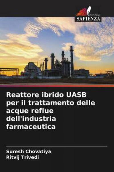 Reattore ibrido UASB per il trattamento delle acque reflue dell’industria farmaceutica