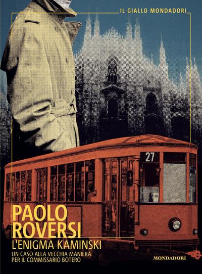 L’ enigma Kaminski. Un caso alla vecchia maniera per il commissario Botero