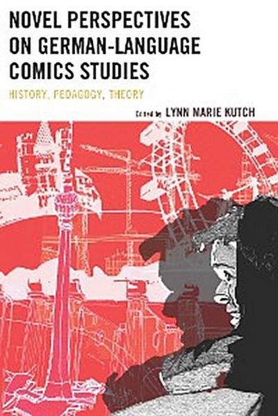 Novel Perspectives on German-Language Comics Studies