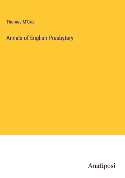 Annals of English Presbytery