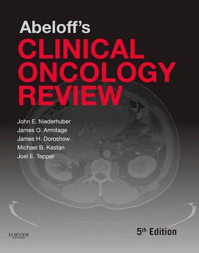 Abeloff’s Clinical Oncology Review E-Book