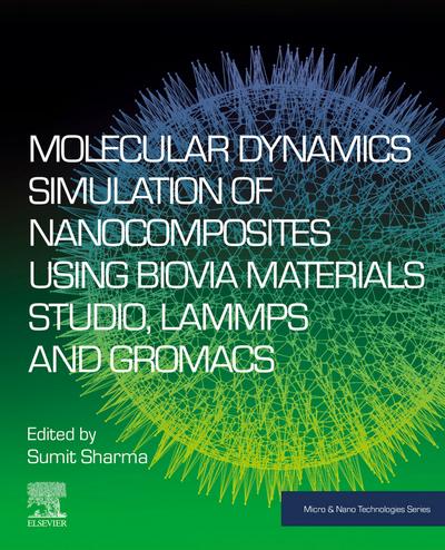 Molecular Dynamics Simulation of Nanocomposites using BIOVIA Materials Studio, Lammps and Gromacs