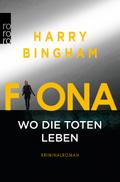 Fiona: Wo die Toten leben: Kriminalroman (Fiona Griffiths, Band 5)